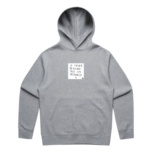 If You're Reading This Its Incognito - Relaxed Hoodie